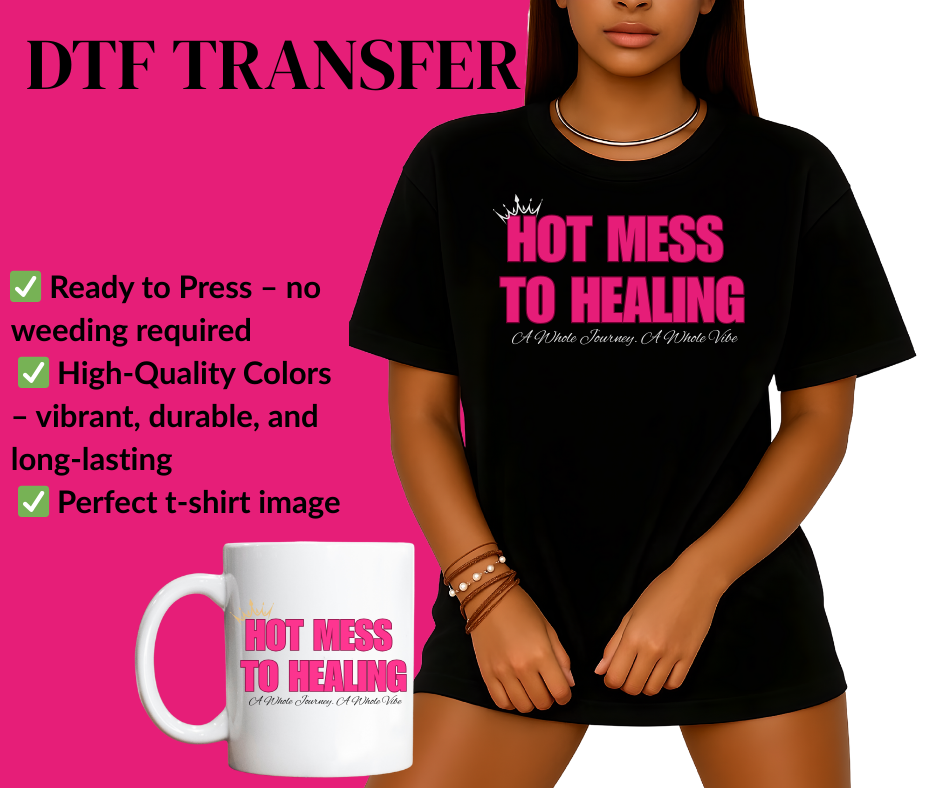 Hot Mess DTF Transfer – Ready to Press