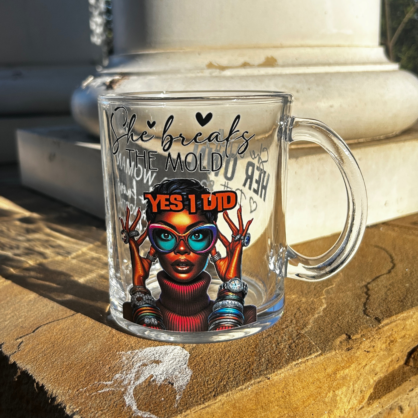 She Breaks the Mold – “YES I DID” Empowerment Glass Mug