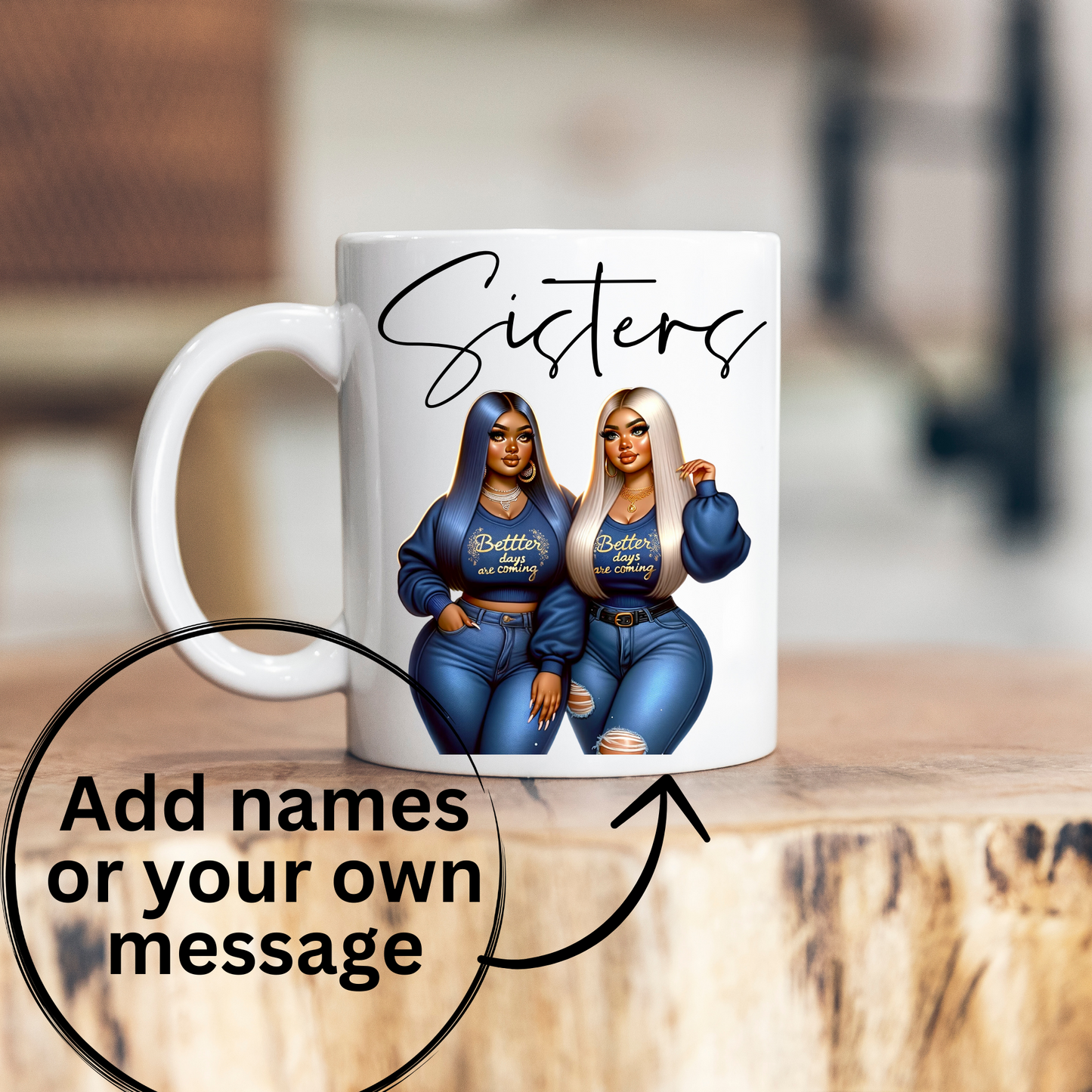 Sisters Coffee/Tea Mug