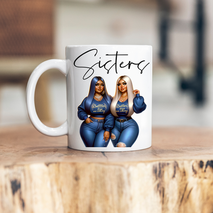 Sisters Coffee/Tea Mug