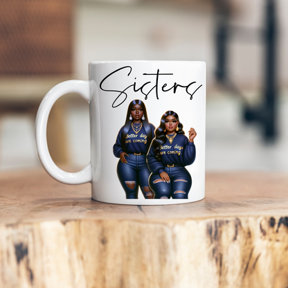 Sisters Coffee/Tea Mug