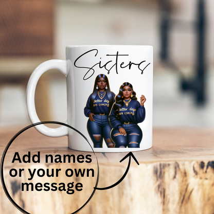 Sisters Coffee/Tea Mug