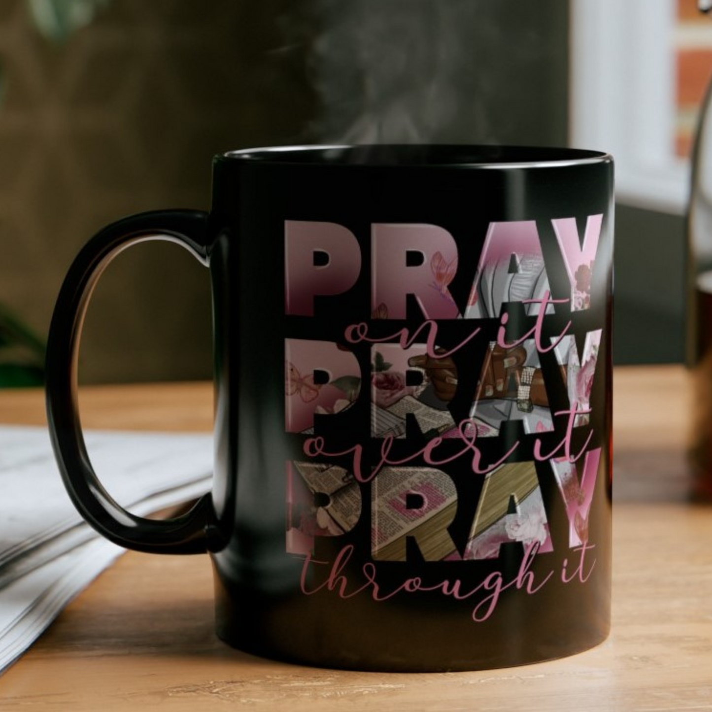 Pray Through it Black Mug