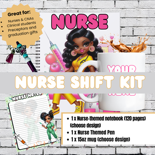 Nurse Shift Kit