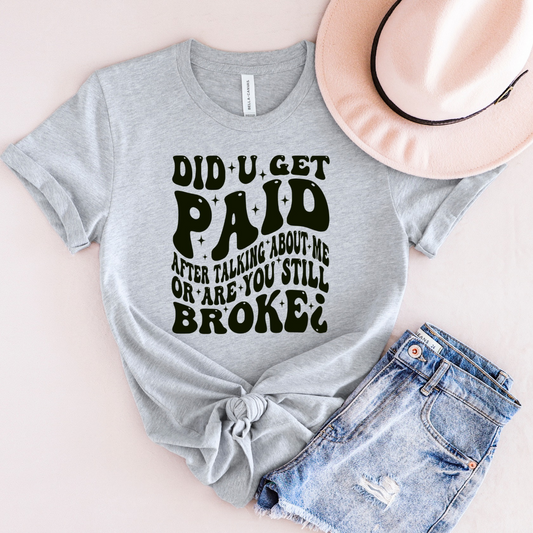 Don't Go Broke T-Shirt